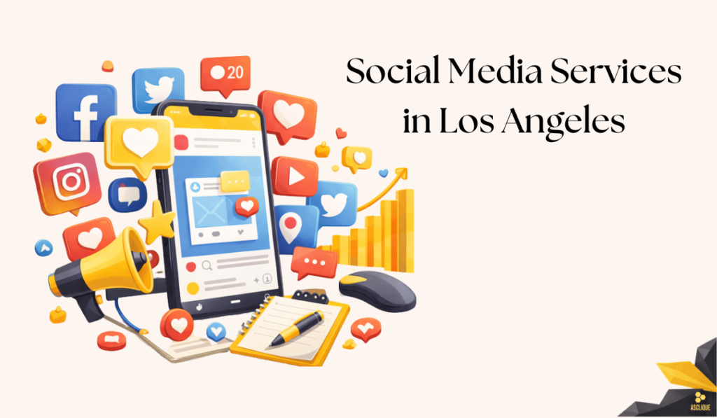 Social Media Services in Los Angeles
