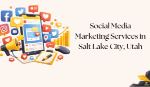 Social Media Marketing Services in Salt Lake City, Utah