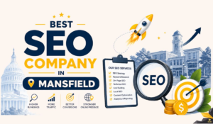 How a Professional Mansfield SEO Company Can Transform Your Online Visibility