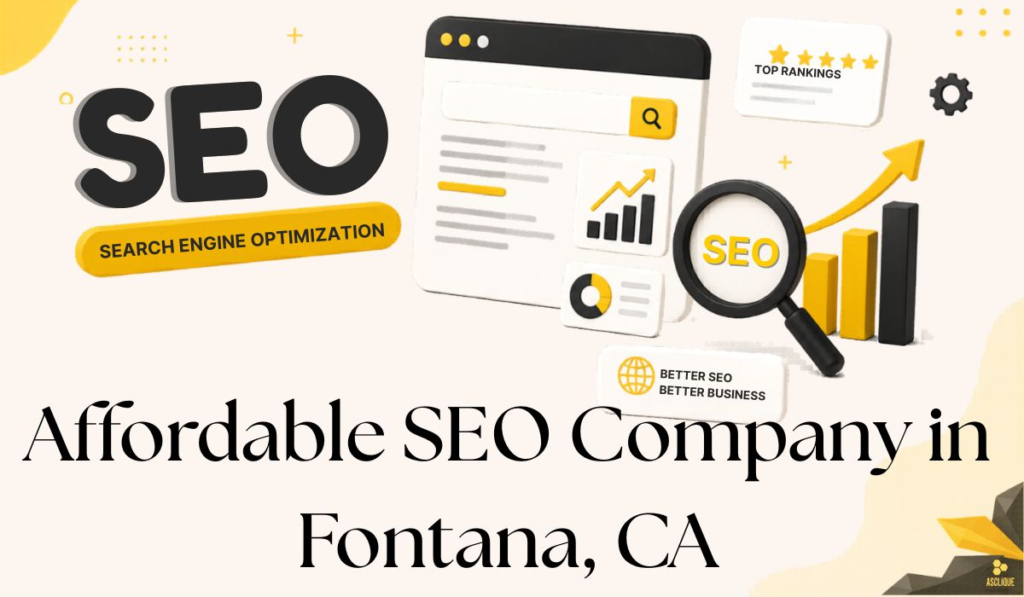 Affordable SEO Company in Fontana, CA