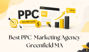 PPC Marketing in Greenfield MA: Proven Strategies to Drive More Leads Quickly