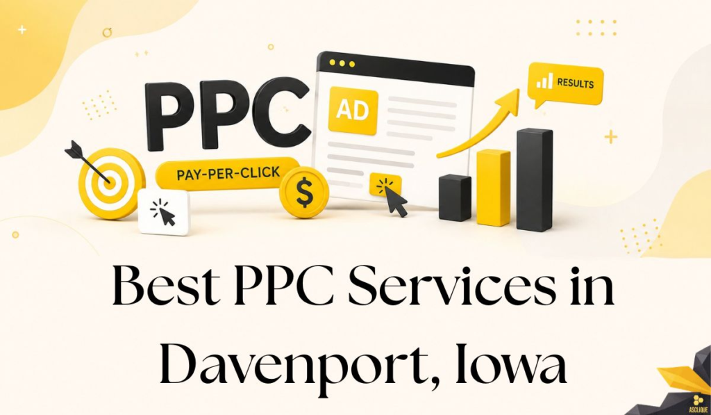 Best PPC Services in Davenport, Iowa