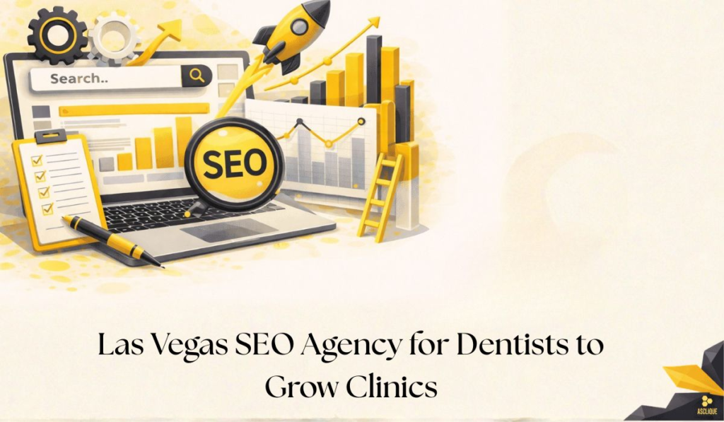 Las Vegas SEO Agency for Dentists to Grow Clinics