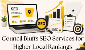 Choosing the Right Council Bluffs SEO Services for Sustainable Online Visibility