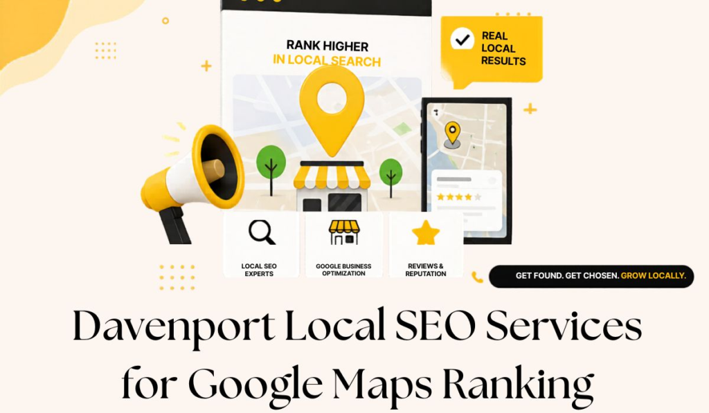 Davenport Local SEO Services for Google Maps Ranking