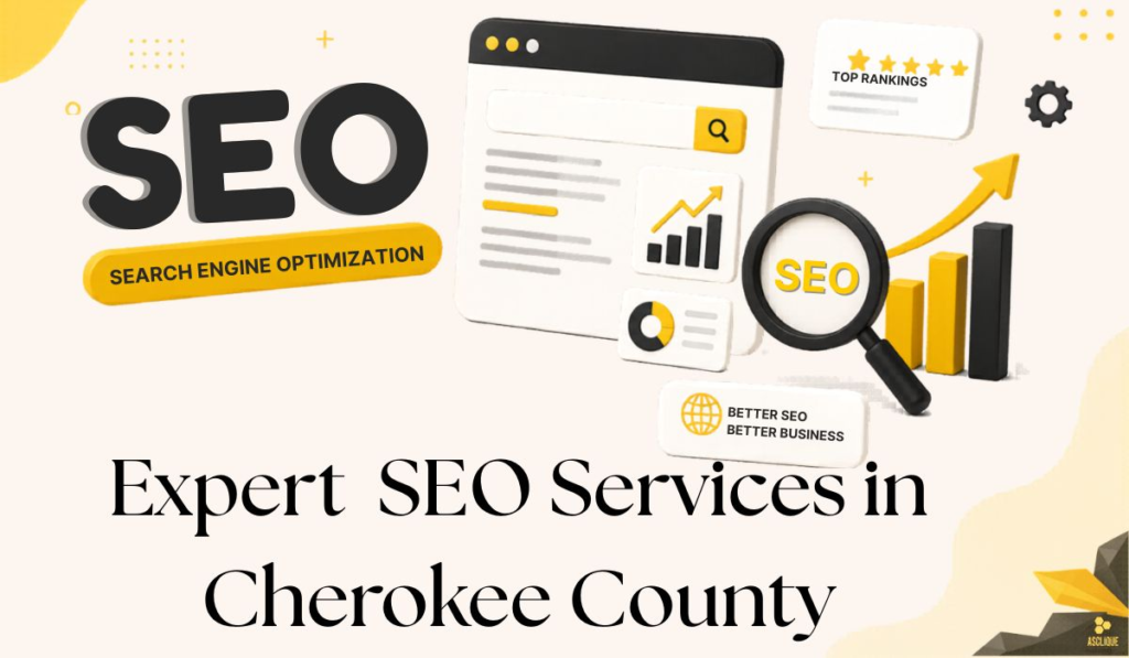 Expert SEO Services in Cherokee County