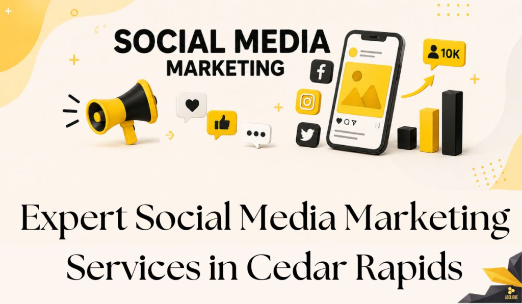 Expert Social Media Marketing Services in Cedar Rapids