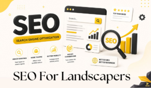 SEO for Landscapers: Complete Guide to Get More Local Clients in 2026