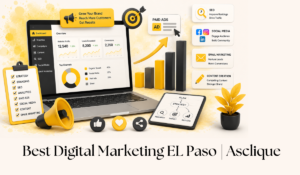 How El Paso Businesses Are Winning Online with Smart Digital Marketing