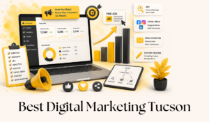 Tucson’s Trusted Digital Marketing Partner for Local and National Brands