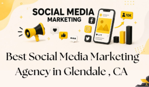 Top Strategies Used by Social Media Marketing Agencies in Glendale CA to Drive Sales