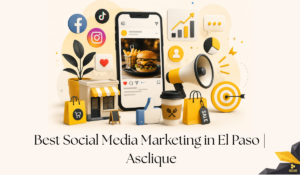 Social Media Marketing El Paso: Strategies That Work for Local Brands