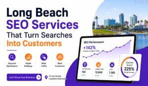 Long Beach SEO Services That Turn Searches Into Customers