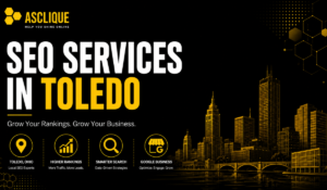 SEO Services in Toledo: How Asclique Innovation Helps Local Businesses Grow