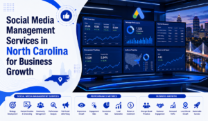 Social Media Management Services in North Carolina for Business Growth