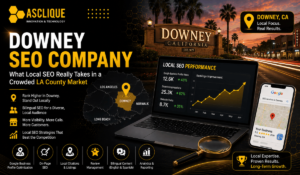 Downey SEO Company: What Local SEO Really Takes in a Crowded LA County Market