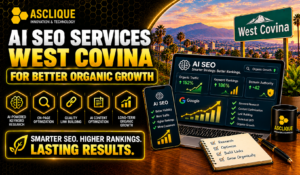 AI SEO Services West Covina for Better Organic Growth