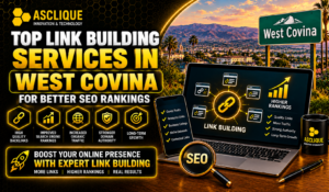 Top Link Building Services in West Covina for Better SEO Rankings
