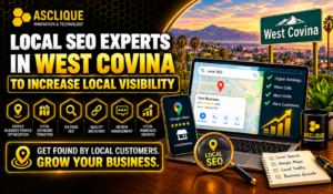 Local SEO Experts in West Covina to Increase Local Visibility