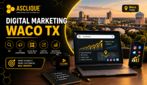 Digital Marketing Waco TX: A Practical Guide for Local Businesses