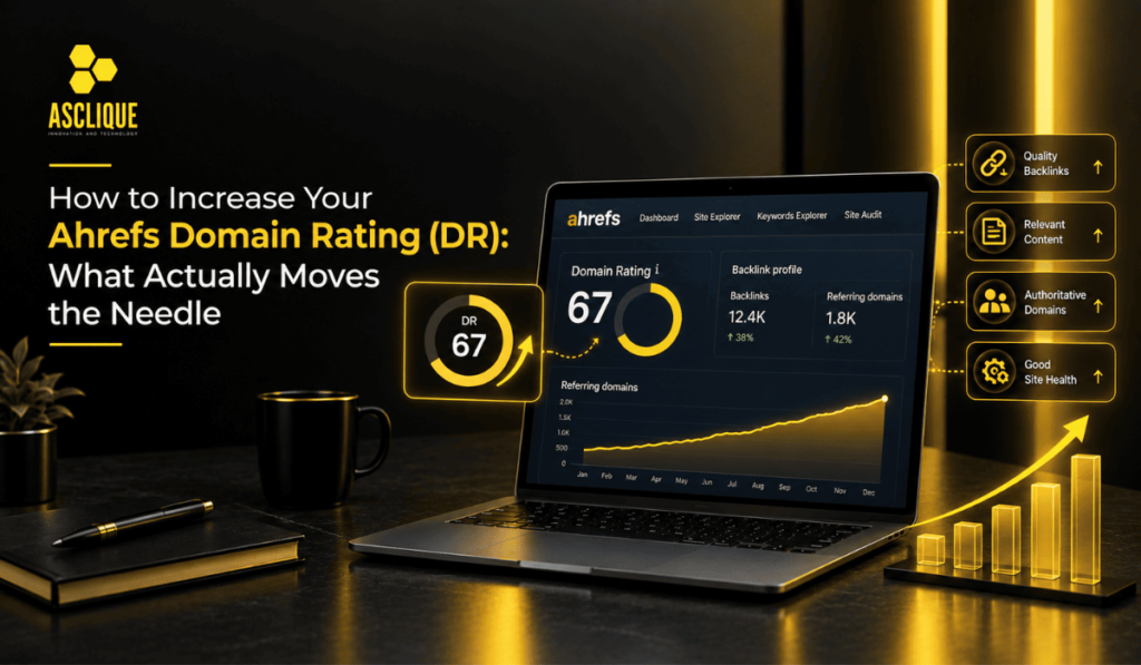 How to increase Ahrefs Domain Rating—link building strategies that move the DR score.