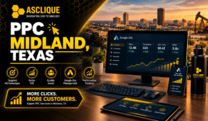 PPC Agency in Midland, TX: What Local Businesses Should Expect