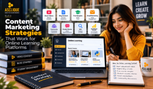 Content Marketing Strategies That Work for Online Learning Platforms